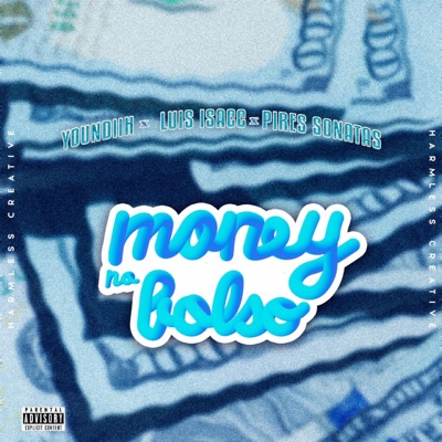 Money No Bolso (feat. Luis Isaac & Pires Sonatas) - Single