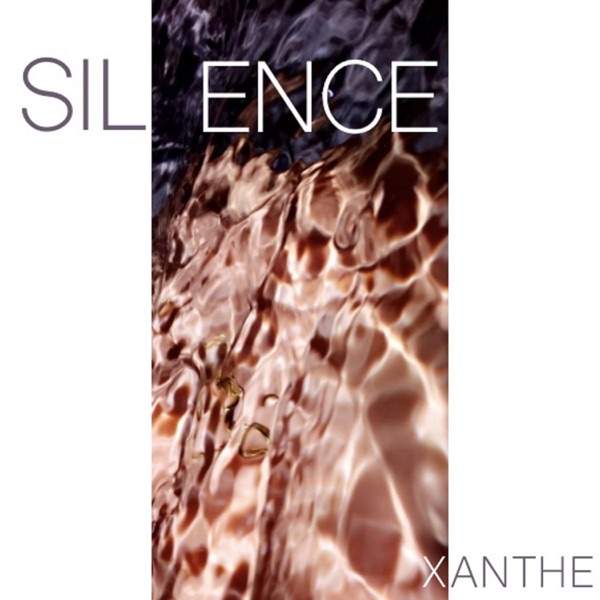 Silence (feat. XANTHE) - EP