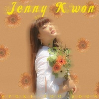 Spoke Too Soon - Single - Jenny Kwon