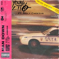 Man Down (feat. Money Montage & Holy Cheezus) - Single - Young Lito