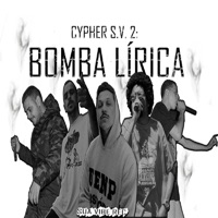 Cypher S.V. 2: Bomba Lírica (feat. Gui Brito, Kueyo Mc, Jay Zé & Leo) - Single - KZP