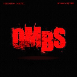 Ombs (feat. Bossko Richie) Cele Cortez