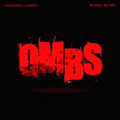 Ombs (feat. Bossko Richie) - Single