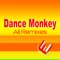 Dance Monkey - Worfi lyrics