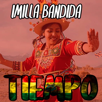 Tiempo Bolivia - Imilla Bandida (Tinku)