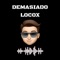 Demasiado Locox artwork