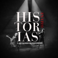 Historias en Vivo - Larbanois & Carrero