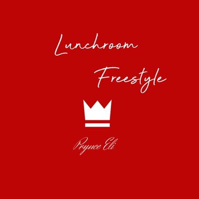 Lunchroom Freestyle - Single