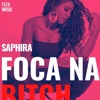 Saphira - Foca na Bitch