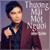 Thương Mãi Một Người - Single