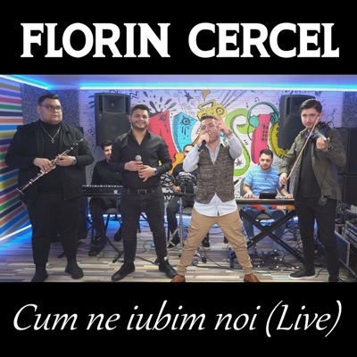 Florin Cercel - Cum ne iubim noi (Live)