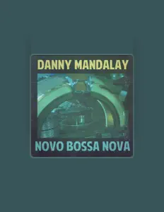 Danny Mandalayを聴いたり、ミュージックビデオを鑑賞したり、経歴やツアー日程などを確認したりしましょう！