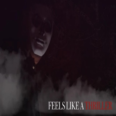 Feels Like a Thriller - Single