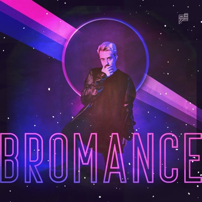 Bromance - Single