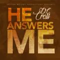 He Answers Me
