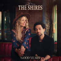 The Shires - Good Years artwork