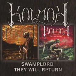 Swamplord / They Will Return - Kalmah