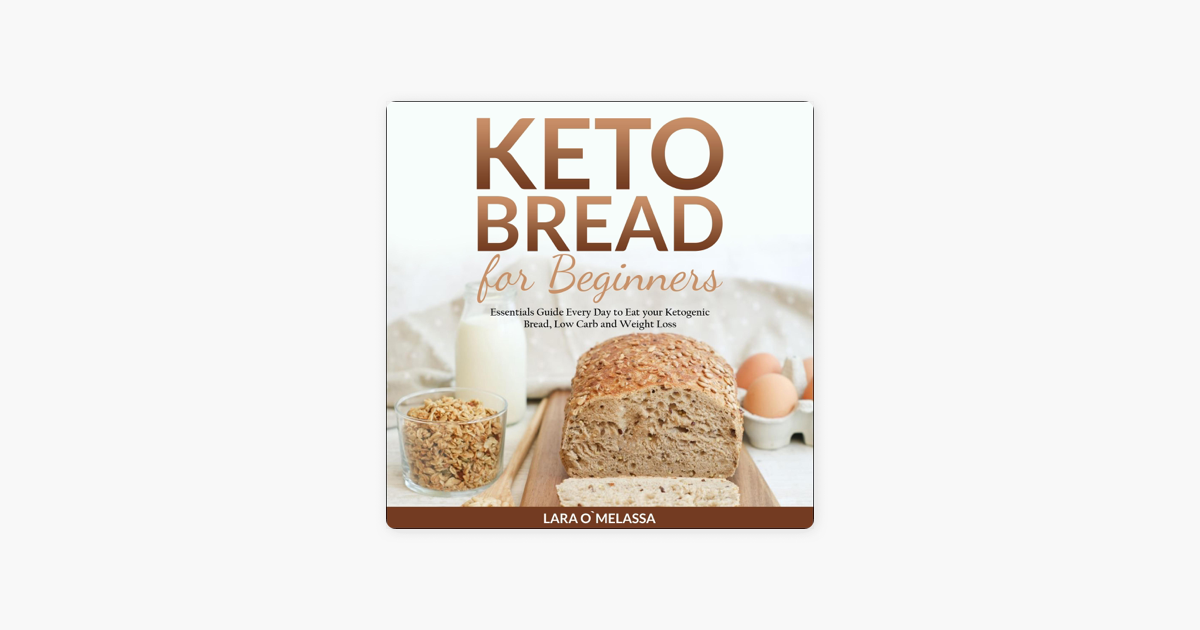 ‎Keto Bread for Beginners Essentials Guide Every Day to Eat Your