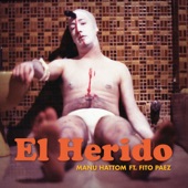 Manu Hattom - El Herido (feat. Fito Páez)