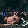 Ijan Zagorsky - Lay Me Down