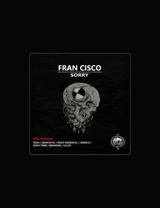 收听 Fran Cisco、观看音乐视频、阅读小传、查看巡演日期等 ！