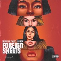 Foreign Sheets (feat. Lil Keed & Lil Yachty) - Single - Nessly