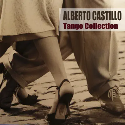 Tango Collection (Remastered) - Alberto Castillo