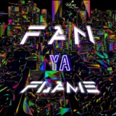 Fan Ya Flame artwork