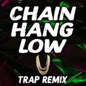 Chain Hang Low (Trap Remix) [TikTok Dance] artwork