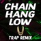 Chain Hang Low (Trap Remix) [TikTok Dance] artwork