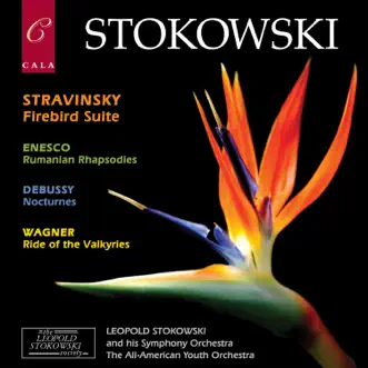 Stravinsky: Firebird Suite - Enescu: Rumanian Rhapsodies - Debussy: Nocturnes - Wagner: Ride of the Valkyries by Leopold Stokowski's Symphony Orchestra & Leopold Stokowski album reviews, ratings, credits