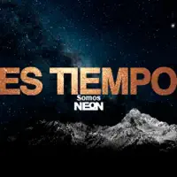 Es Tiempo — Somos Neon