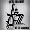 Que Tu Me Quieres