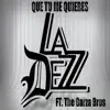 Que Tu Me Quieres