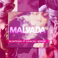 Malvada (feat. Hancell Bereta) - Single - bluntking