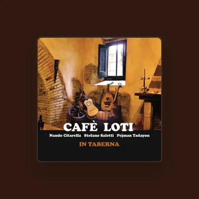 Listen to Cafè Loti, watch music videos, read bio, see tour dates & more!