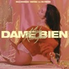 Dame Bien (feat. Big Freedia) - Single