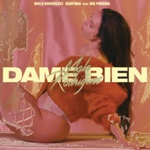 Mala Rodríguez - Dame Bien (feat. Big Freedia)