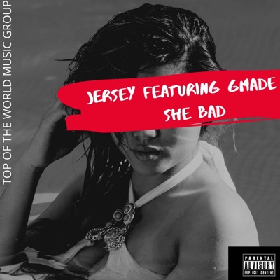 She Bad (feat. Gmade) - Single