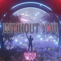 Without You - Single - Daze OFF