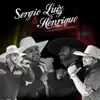 Sergio Luiz & Henrique - É Só Modão