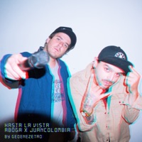 Hasta la Vista - Single - aboga, Juan Colombia & Geoenezetao