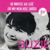Suzie - Gib Mir Mein Herz Zurück