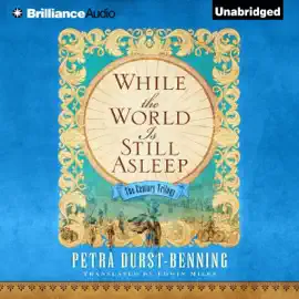 While the World Is Still Asleep: The Century Trilogy, Book 1 (Unabridged)