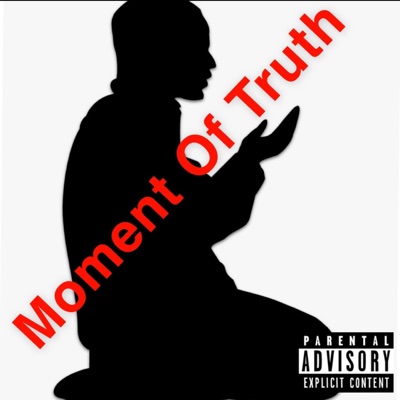 Moment of Truth - EP