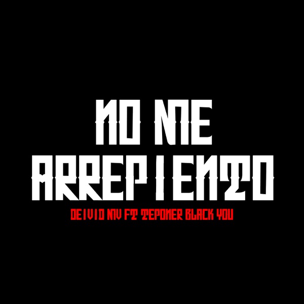 No Me Arrepiento (feat. Teponer Black You)
