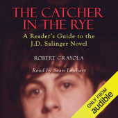 The Catcher in the Rye: A Reader's Guide to the J.D. Salinger Novel (Unabridged) - Robert Crayola Cover Art