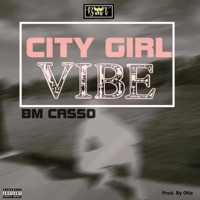 City Girl Vibe - Single - BM Casso