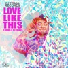 Love Like This - Single