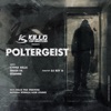 Poltergeist (feat. Shadi fa, Essenne, Cypha Killa & Dj Key D) - Single